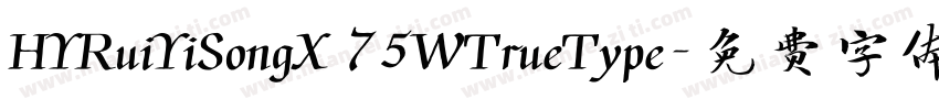 HYRuiYiSongX 75WTrueType字体转换